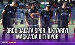 Ordu Galata Spor, İlk Yarıyı Maçka'da Bitiriyor