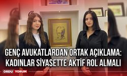 Genç Avukatlardan Ortak Açıklama: Kadınlar Siyasette Aktif Rol Almalı