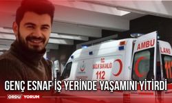 Genç Esnaf İş Yerinde Yaşamını Yitirdi