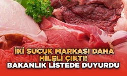 İki Sucuk Markası Daha Hileli Çıktı! Bakanlık Listede Duyurdu