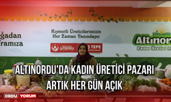 Altınordu'da Kadın Üretici Pazarı Artık Her Gün Açık