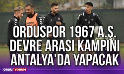 Orduspor 1967 A.Ş., Devre Arası Kampını Antalya'da Yapacak