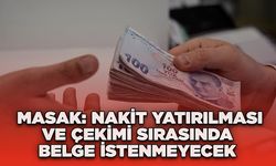 MASAK: Nakit Yatırılması ve Çekimi Sırasında Belge İstenmeyecek