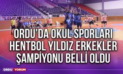 Ordu'da Okul Sporları Hentbol Yıldız Erkekler Şampiyonu Belli Oldu