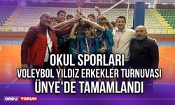 Okul Sporları Voleybol Yıldız Erkekler Turnuvası Ünye'de Tamamlandı