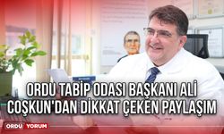 Ordu Tabip Odası Başkanı Ali Coşkun'dan Sosyal Medyada Dikkat Çeken Paylaşım