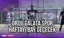 Ordu Galata Spor Haftayı Bay Geçecek