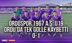 Orduspor 1967 A.Ş. U19, Ordu'da Tek Golle Kaybetti 0-1