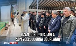 Ozan Gönül Dualarla Son Yolculuğuna Uğurlandı