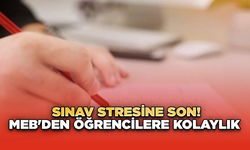 Sınav Stresine Son! MEB'den Öğrencilere Kolaylık