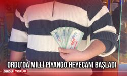 Ordu’da Milli Piyango Heyecanı Başladı