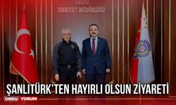 Şanlıtürk'ten Hayırlı Olsun Ziyareti