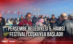 Perşembe Belediyesi 5. Hamsi Festivali Coşkuyla Başladı!