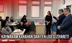 Kaymakam Karahan’dan Fen Lisesi Ziyareti