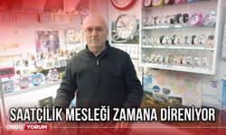 Saatçilik Mesleği Zamana Direniyor