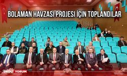 Bolaman Havzası Projesi İçin Toplandılar