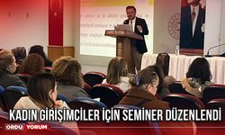 Kadın Girişimciler İçin Seminer Düzenlendi