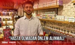 “Hasta Olmadan Önlem Alınmalı”