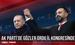 Ak Parti’de Gözler Ordu İl Kongresinde