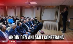 Akdin’den Anlamlı Konferans