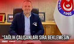 “Sağlık Çalışanları Sıra Beklemesin”