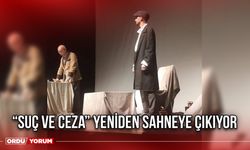 “Suç ve Ceza” Yeniden Sahneye Çıkıyor