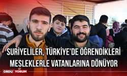 Suriyeliler, Türkiye'de Öğrendikleri Mesleklerle Vatanlarına Dönüyor