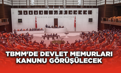 TBMM'de Devlet Memurları Kanunu görüşülecek