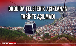 Ordu’da Teleferik Açıklanan Tarihte Açılmadı