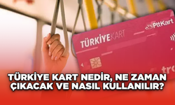 Türkiye Kart Nedir, Ne Zaman Çıkacak ve Nasıl Kullanılır?