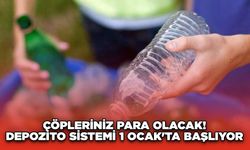 Çöpleriniz Para Olacak! Yeni Depozito Sistemi 1 Ocak'ta Başlıyor