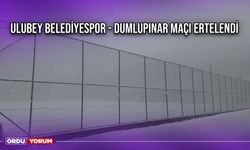 Ulubey Belediyespor - Dumlupınar Maçı Ertelendi