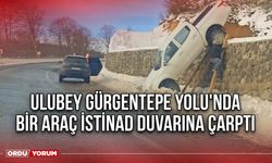 Ulubey Gürgentepe Yolu'nda Bir Araç İstinad Duvarına Çarptı