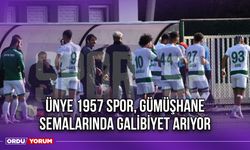 Ünye 1957 Spor, Gümüşhane Semalarında Galibiyet Arıyor