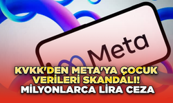 KVKK'den Meta'ya Çocuk Verileri Skandalı: Milyonlarca Lira Ceza