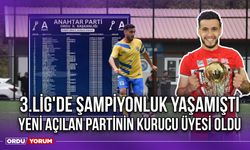 3.Lig'de Şampiyonluk Yaşamıştı, Yeni Açılan Partinin Kurucu Üyesi Oldu