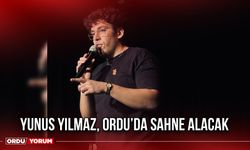 Yunus Yılmaz, Ordu’da Sahne Alacak