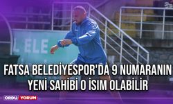 Fatsa Belediyespor'da 9 Numaranın Yeni Sahibi O İsim Olabilir