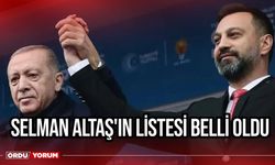 Selman Altaş'ın Listesi Belli Oldu