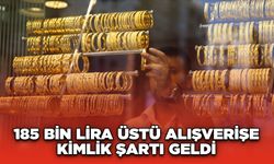 185 Bin Lira Üstü Alışverişe Kimlik Şartı Geldi