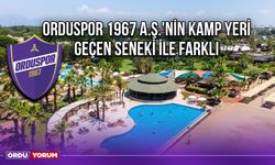 Orduspor 1967 A.Ş.'nin Kamp Yeri Geçen Seneki İle Farklı