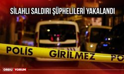 Silahlı Saldırı Şüphelileri Yakalandı