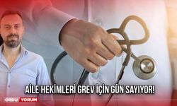 Aile Hekimleri Grev İçin Gün Sayıyor!