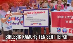 Birleşik Kamu-İş’ten Sert Tepki!