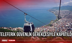 Teleferik Güvenlik Gerekçesiyle Kapatıldı