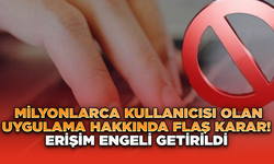 Milyonlarca Kullanıcısı Olan Uygulama Hakkında Flaş Karar! Erişim Engeli Getirildi