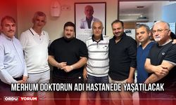 Merhum Doktorun Adı Hastanede Yaşatılacak