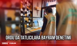 Ordu’da Tatlıcılara Bayram Denetimi