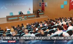 15 Temmuz'un Yıl Dönümünde Üniversitede Konferans Verildi