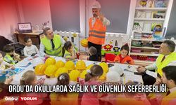 Ordu’da Okullarda Sağlık ve Güvenlik Seferberliği